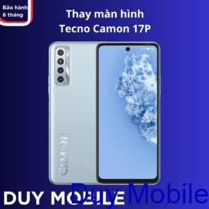 Thay màn hình Tecno Camon 17P