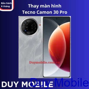 Thay màn hình Tecno Camon 30 Pro