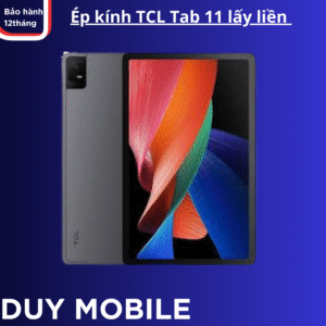 Ép Kính TCL Tab 11 Lấy Liền