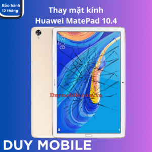 Thay mặt kính Huawei MatePad 10.4