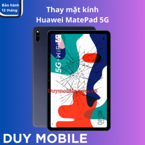 Thay mặt kính Huawei MatePad 5G