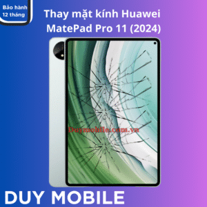 Thay mặt kính Huawei MatePad Pro 11 2024