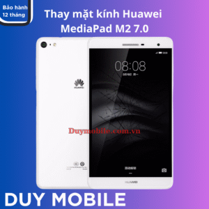 Thay mặt kính Huawei MediaPad M2 7.0