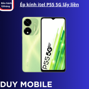 Ép Kính itel P55 5G Lấy Liền