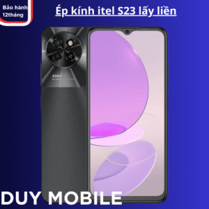 Ép Kính Itel S23 Lấy Liền