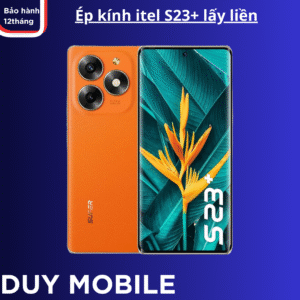 Ép Kính Itel S23 Lấy Liền