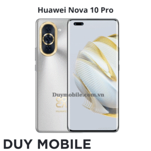 Thay màn hình Huawei Nova 10 Pro
