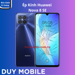 Ép kính Huawei Nova 8 SE